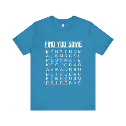 Find You Some Short Sleeve Tee