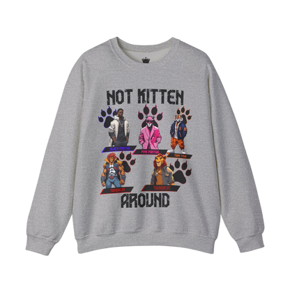 Not Kitten Sweatshirt