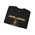 Come Adore Sweatshirt