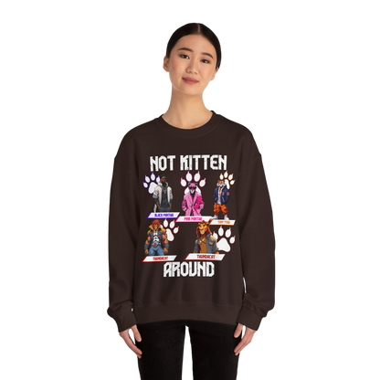 Not Kitten Sweatshirt