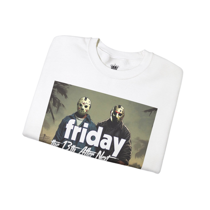 Friday 13th After Next Sweatshirt