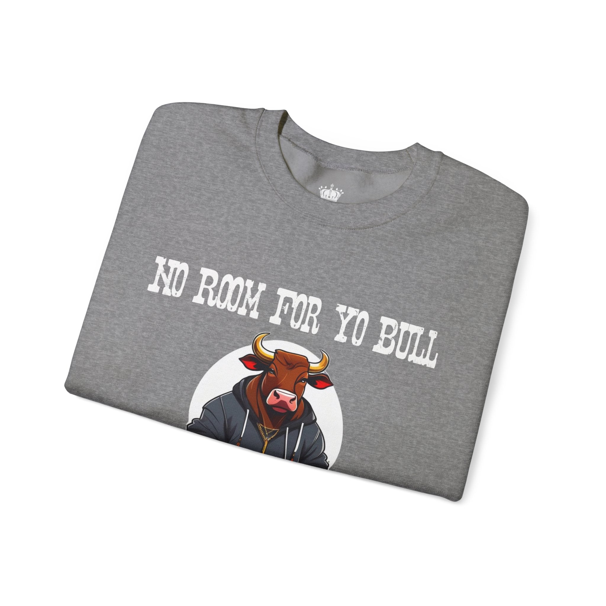 No Bull Sweatshirt