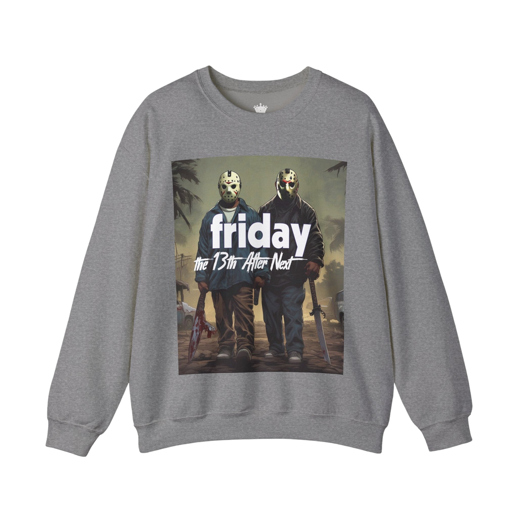 Friday 13th After Next Sweatshirt