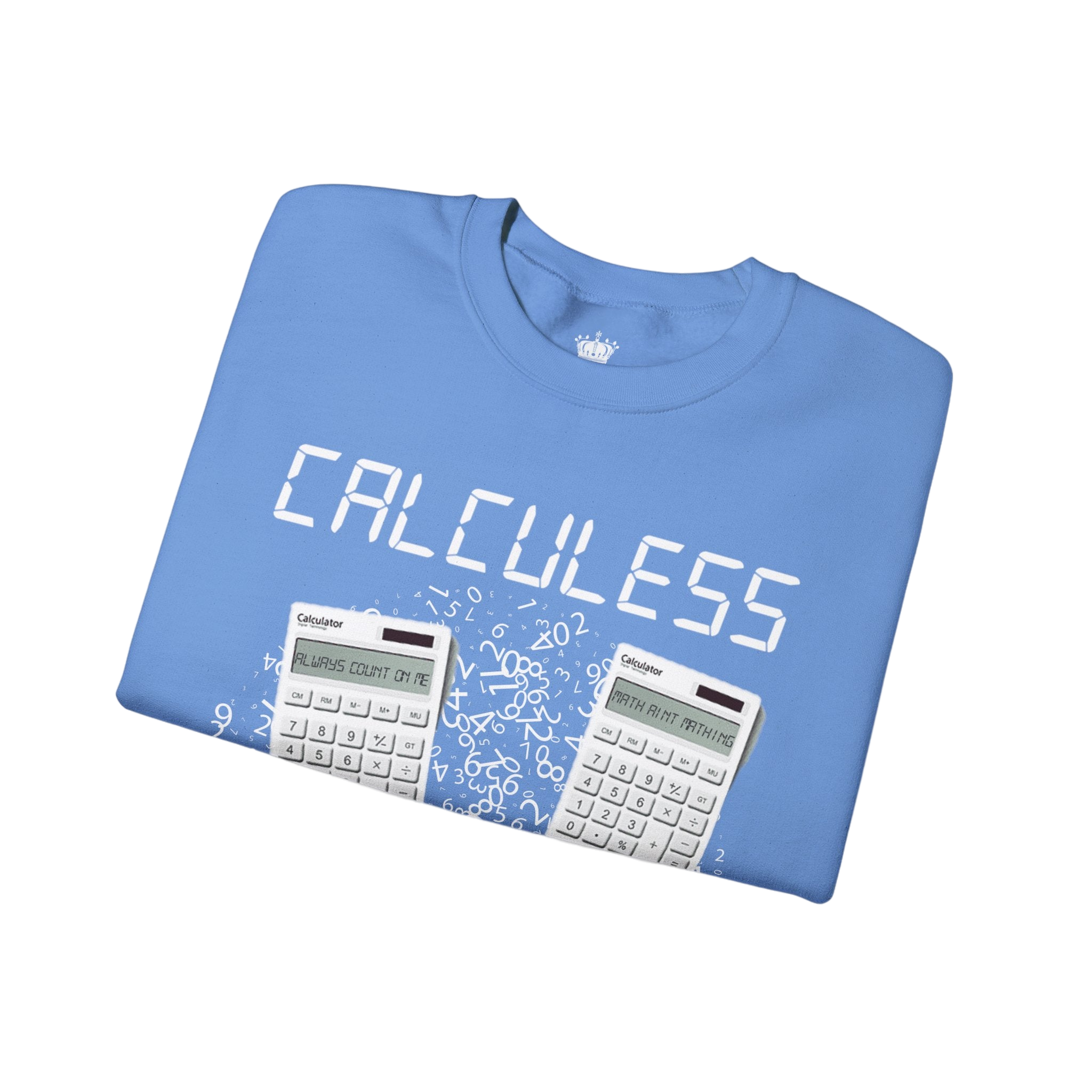 Calculess Sweatshirt