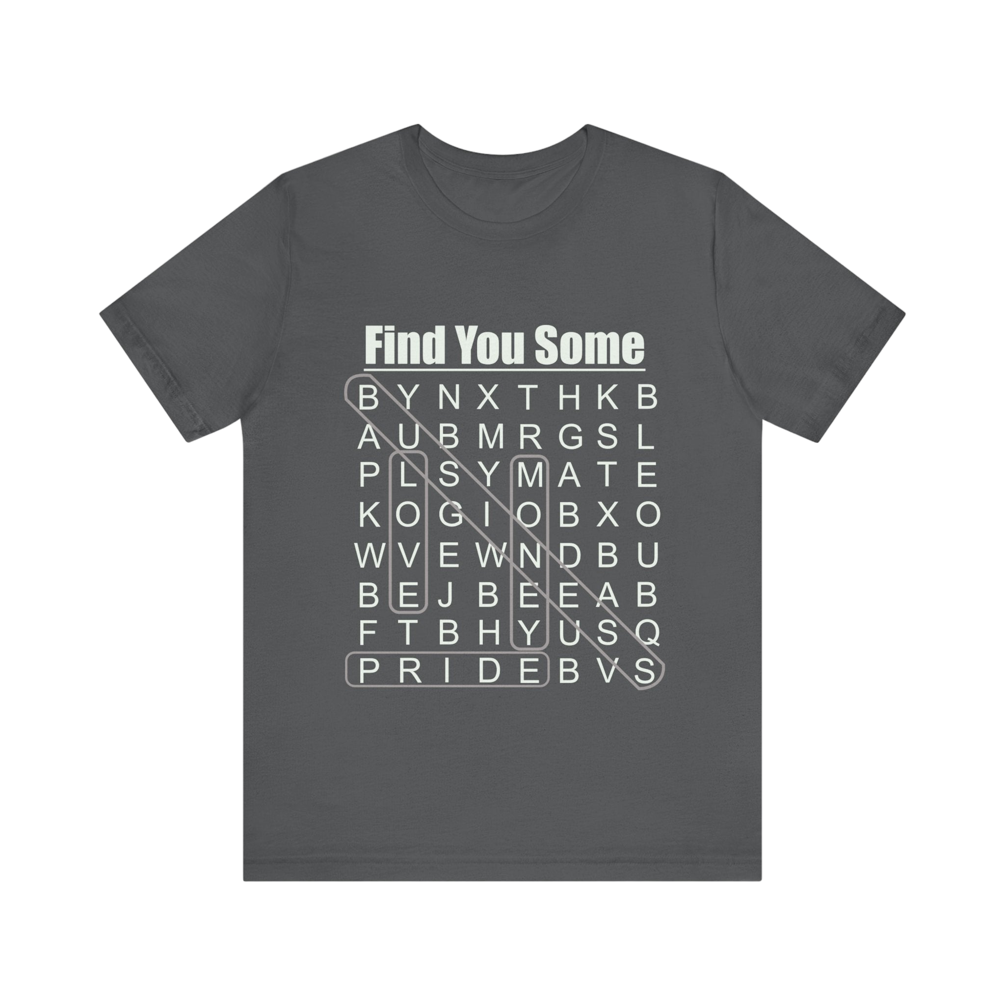 Find You Some Short Sleeve Tee