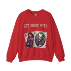 Get Dealt With Sweatshirt