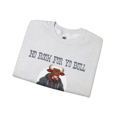 No Bull Sweatshirt