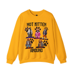 Not Kitten Sweatshirt