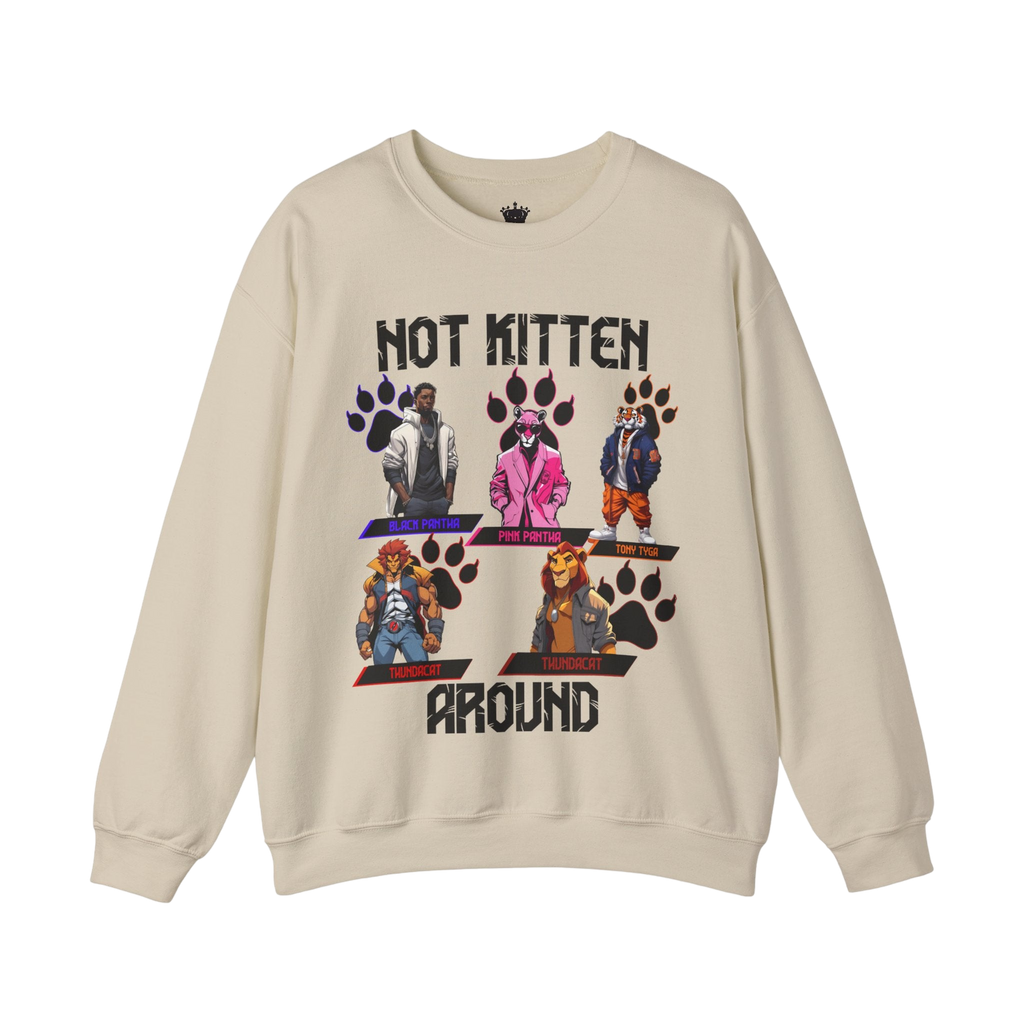 Not Kitten Sweatshirt