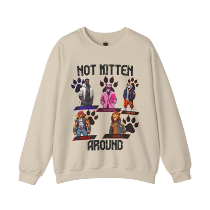 Not Kitten Sweatshirt
