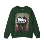 Friday 13th After Next Sweatshirt
