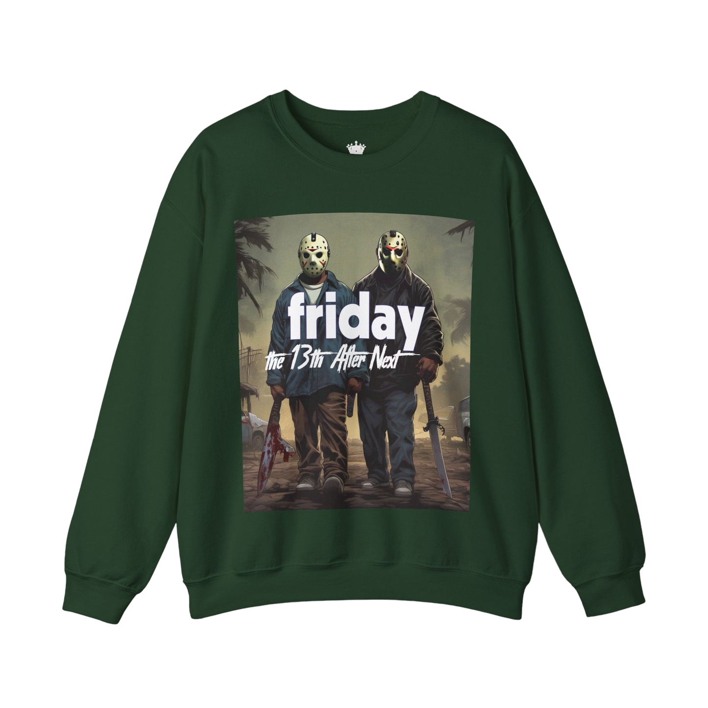 Friday 13th After Next Sweatshirt
