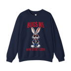 Bugs Me Sweatshirt