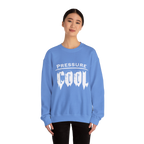 Cool Under Pressure Sweatshirt