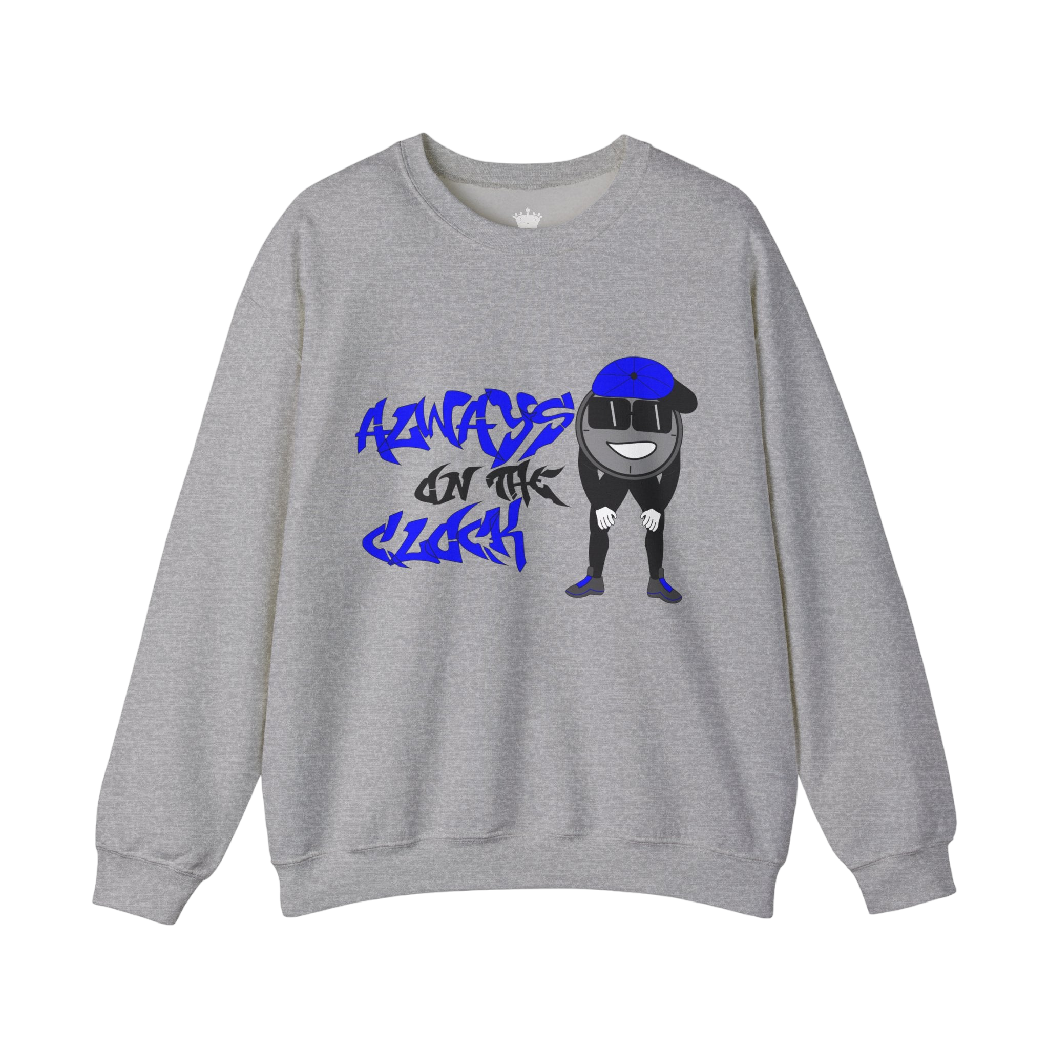 Always on the Clock Sweatshirt