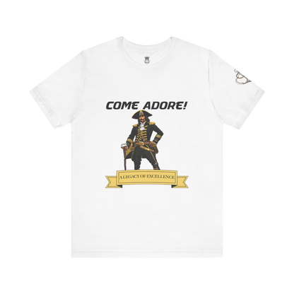 Come Adore Tees