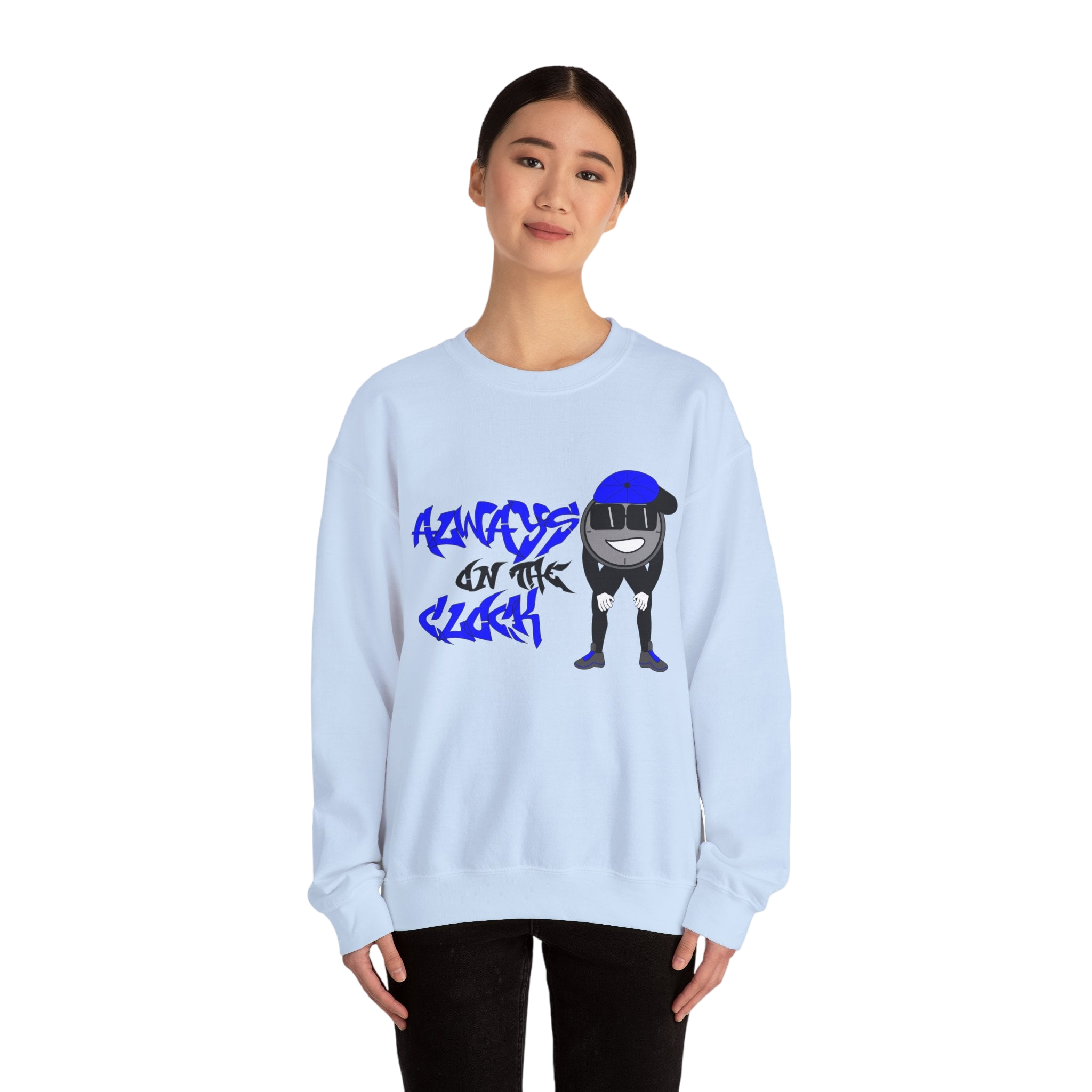 Always on the Clock Sweatshirt
