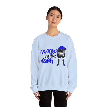 Always on the Clock Sweatshirt