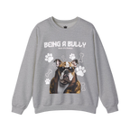 Bully Perks Sweatshirt
