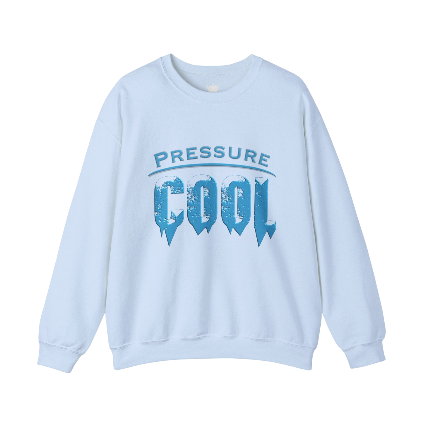 Cool Under Pressure Sweatshirt