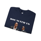 Roc With Us Sweatshirt