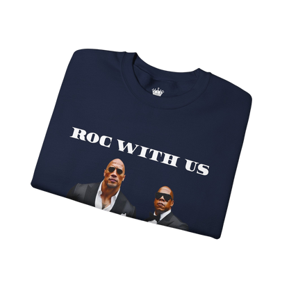Roc With Us Sweatshirt