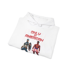 Only In Americah Hoodie