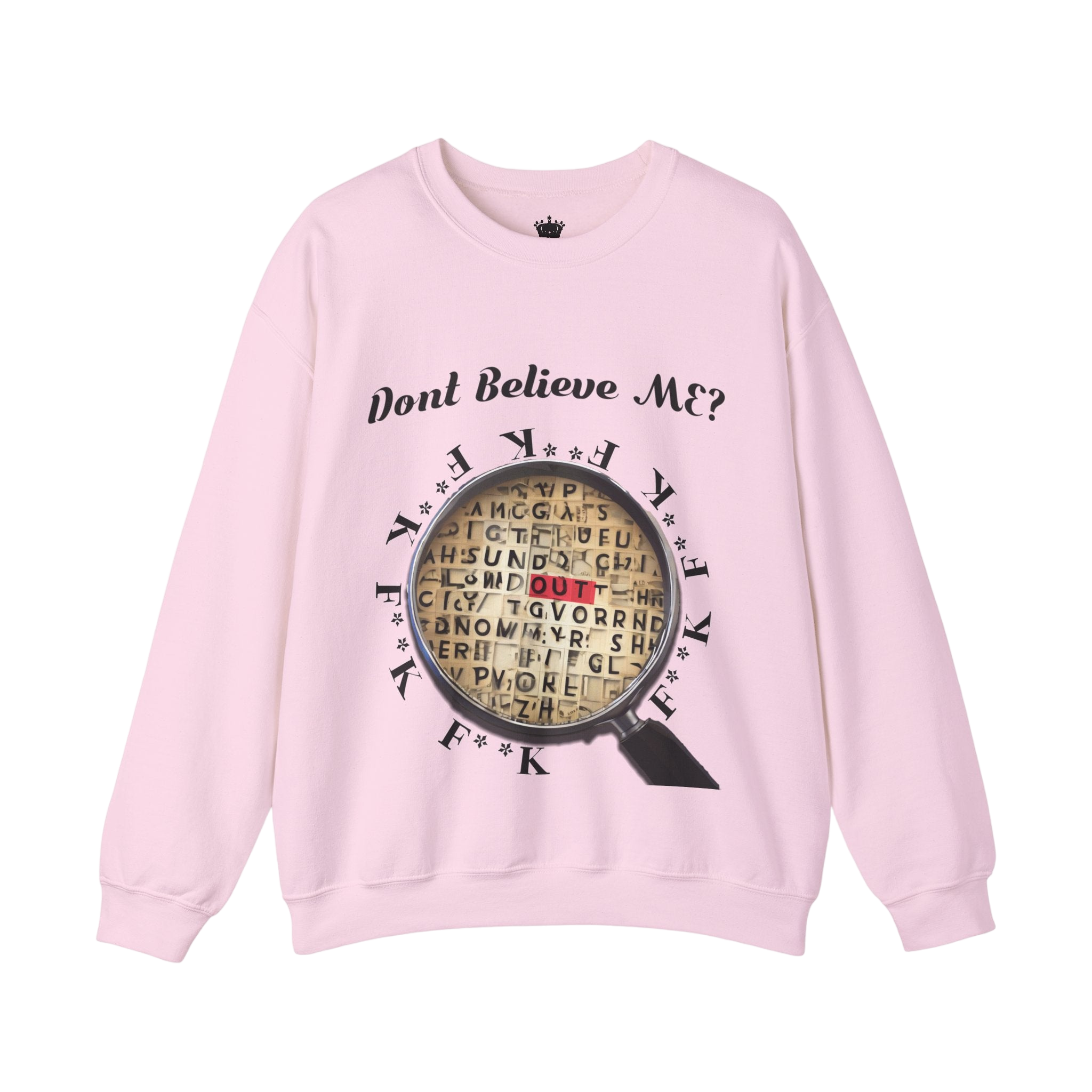 F Around Find Out Sweatshirt