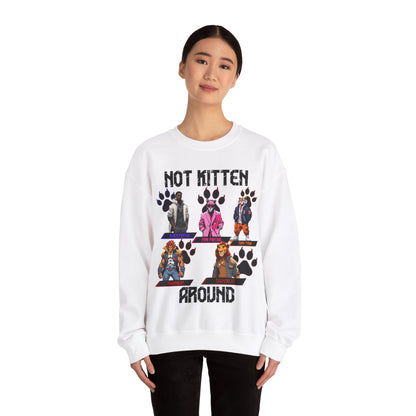 Not Kitten Sweatshirt