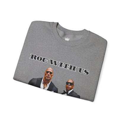 Roc With Us Sweatshirt