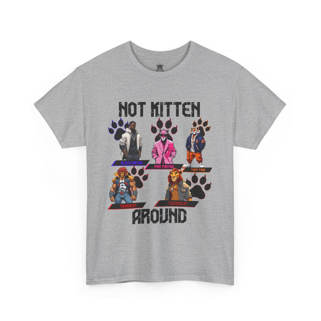 Not Kitten Tee