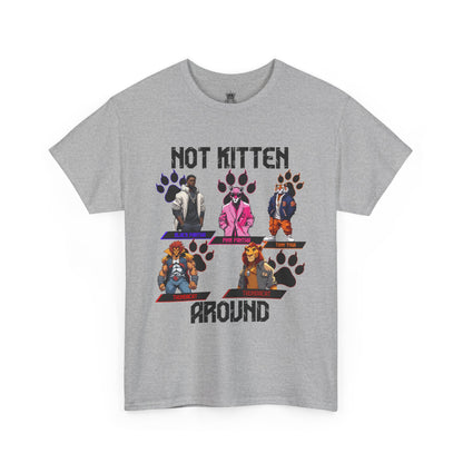 Not Kitten Tee