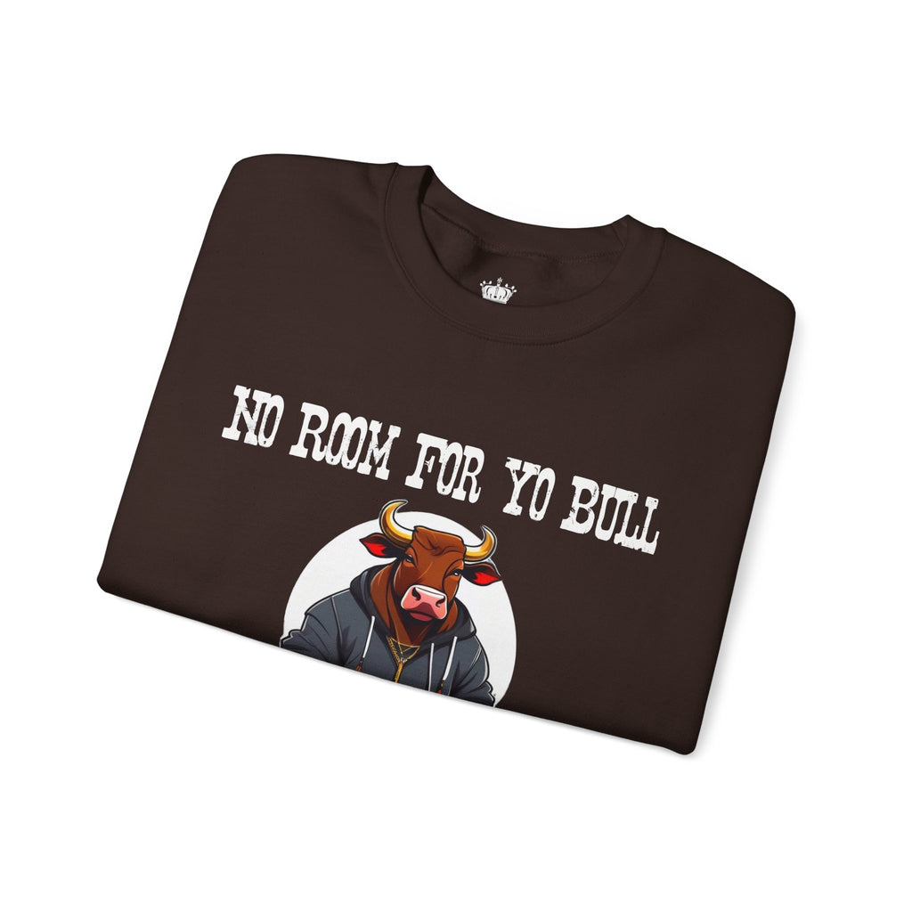 No Bull Sweatshirt