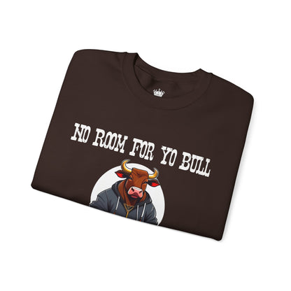 No Bull Sweatshirt