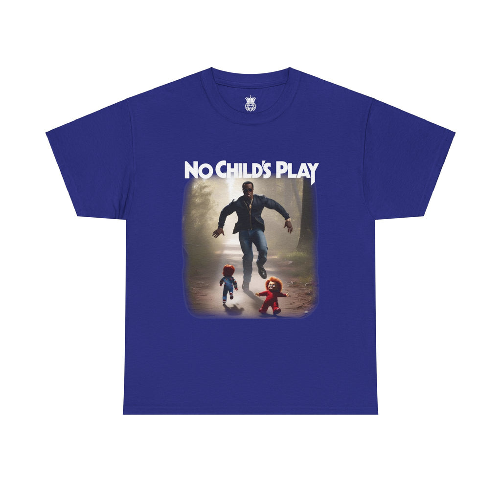 No Childs Play Tee