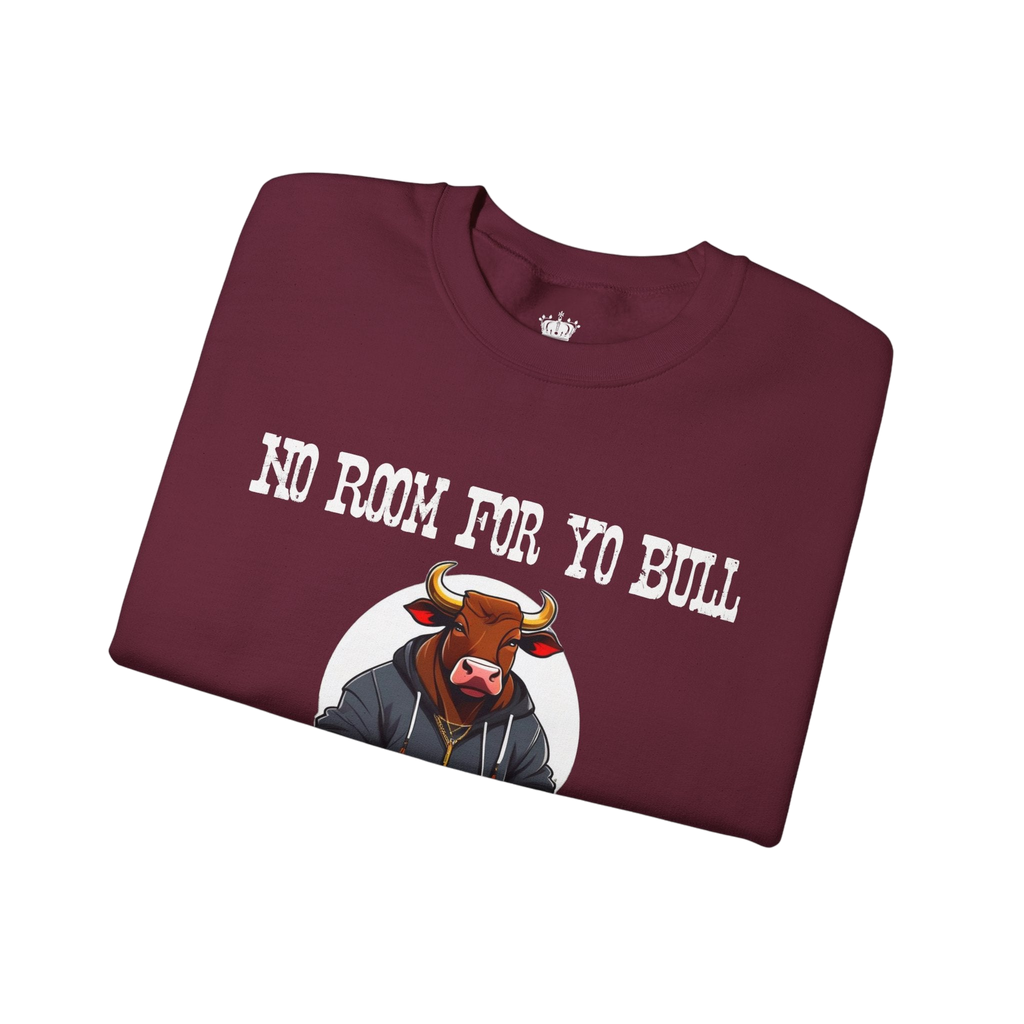 No Bull Sweatshirt