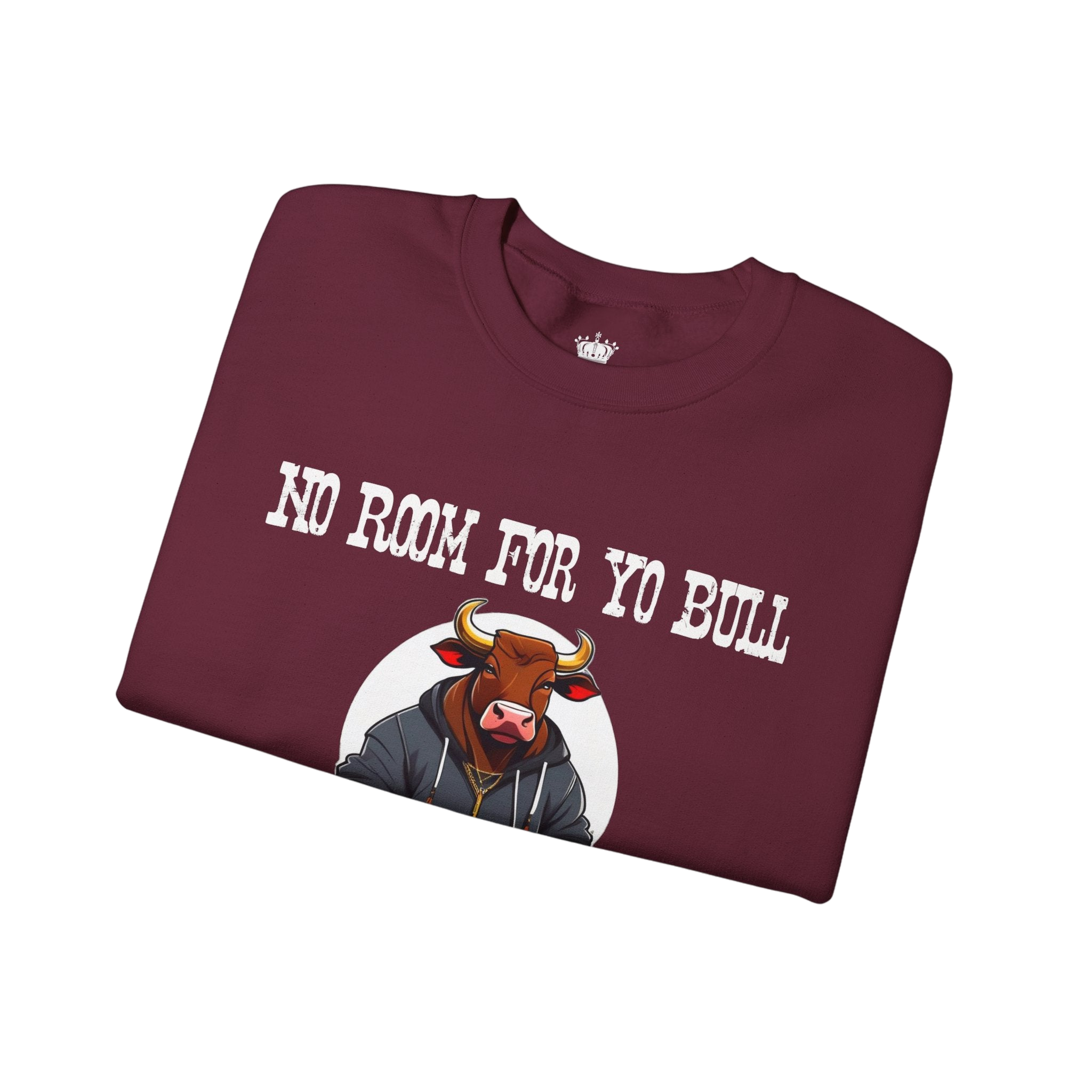 No Bull Sweatshirt