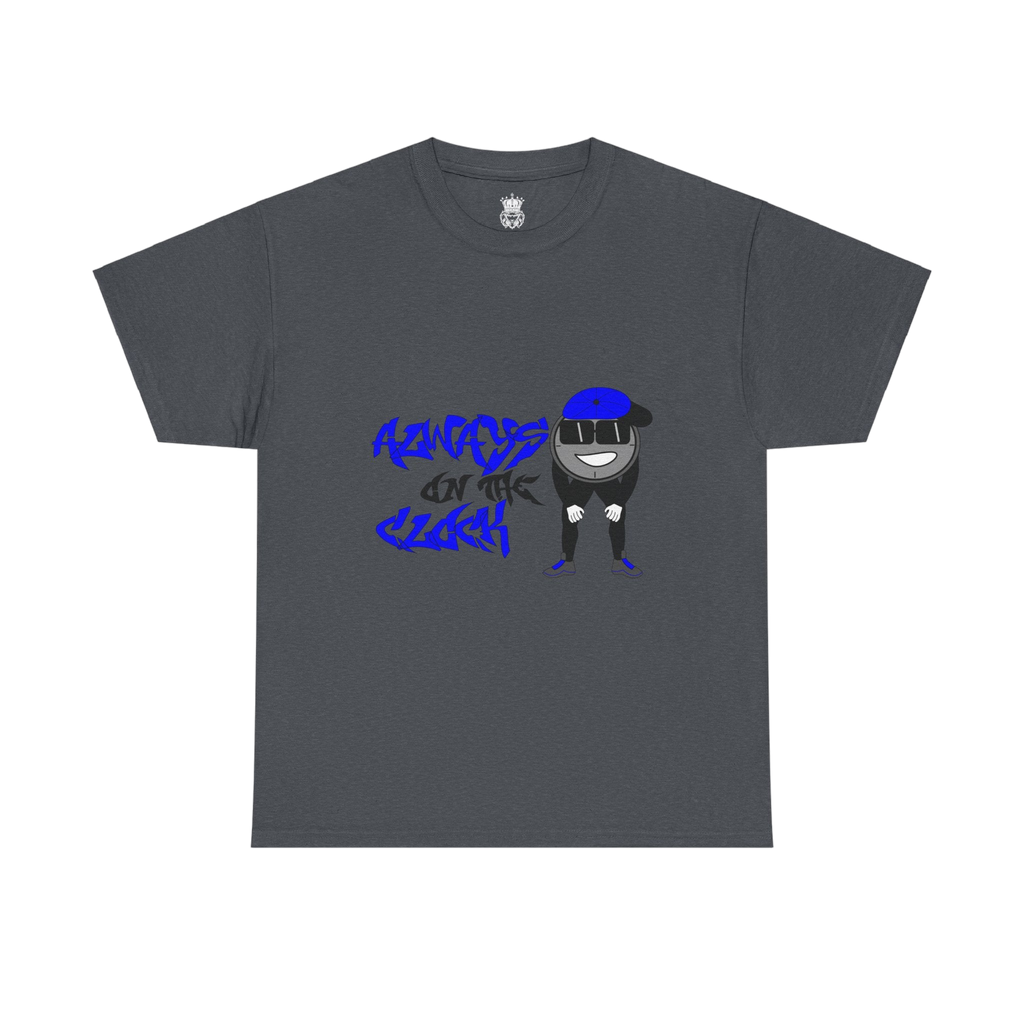 Always on the Clock Tee