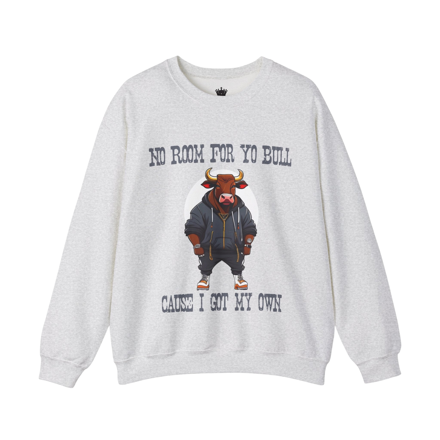 No Bull Sweatshirt