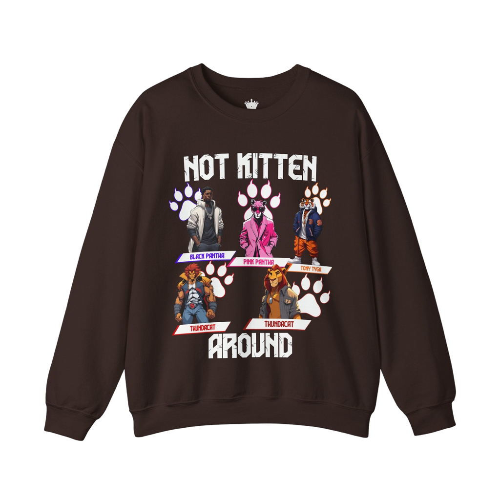 Not Kitten Sweatshirt