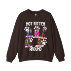 Not Kitten Sweatshirt