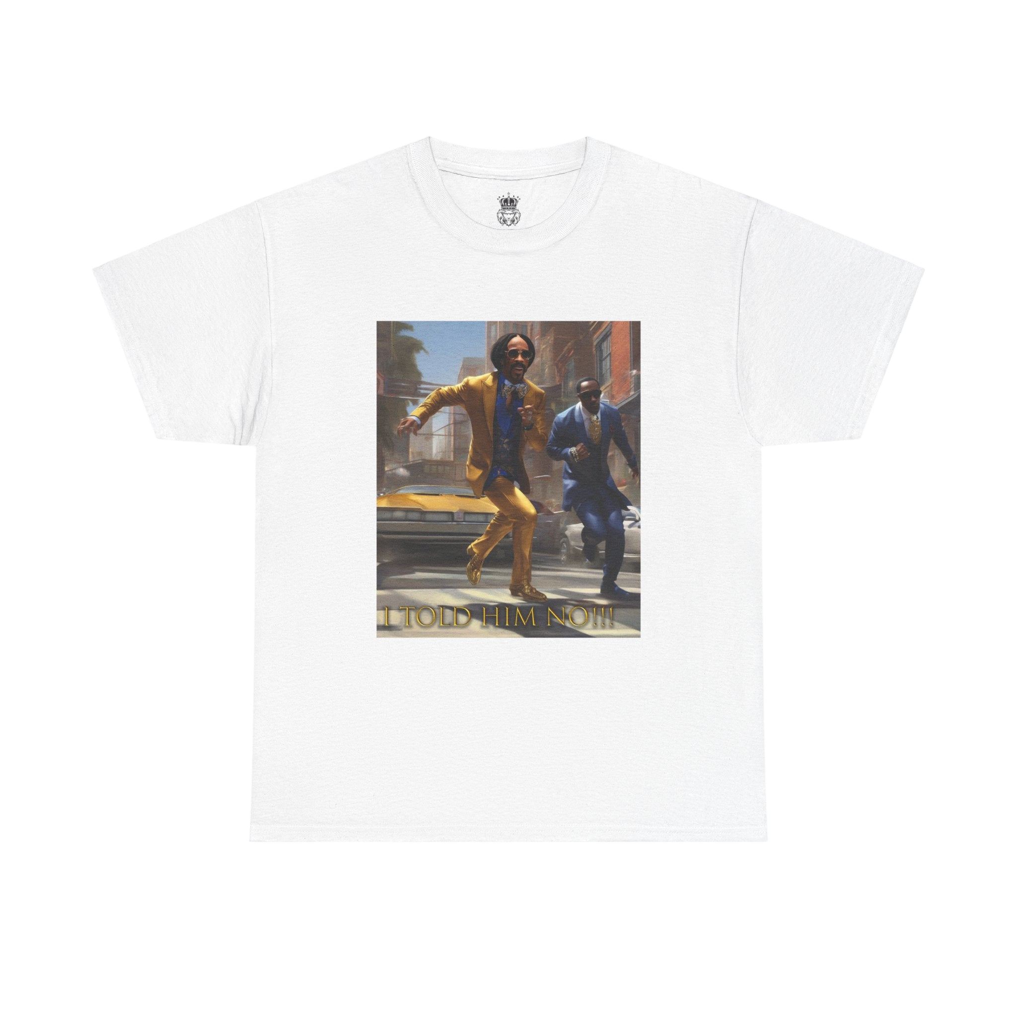 "Told Him No" Tee