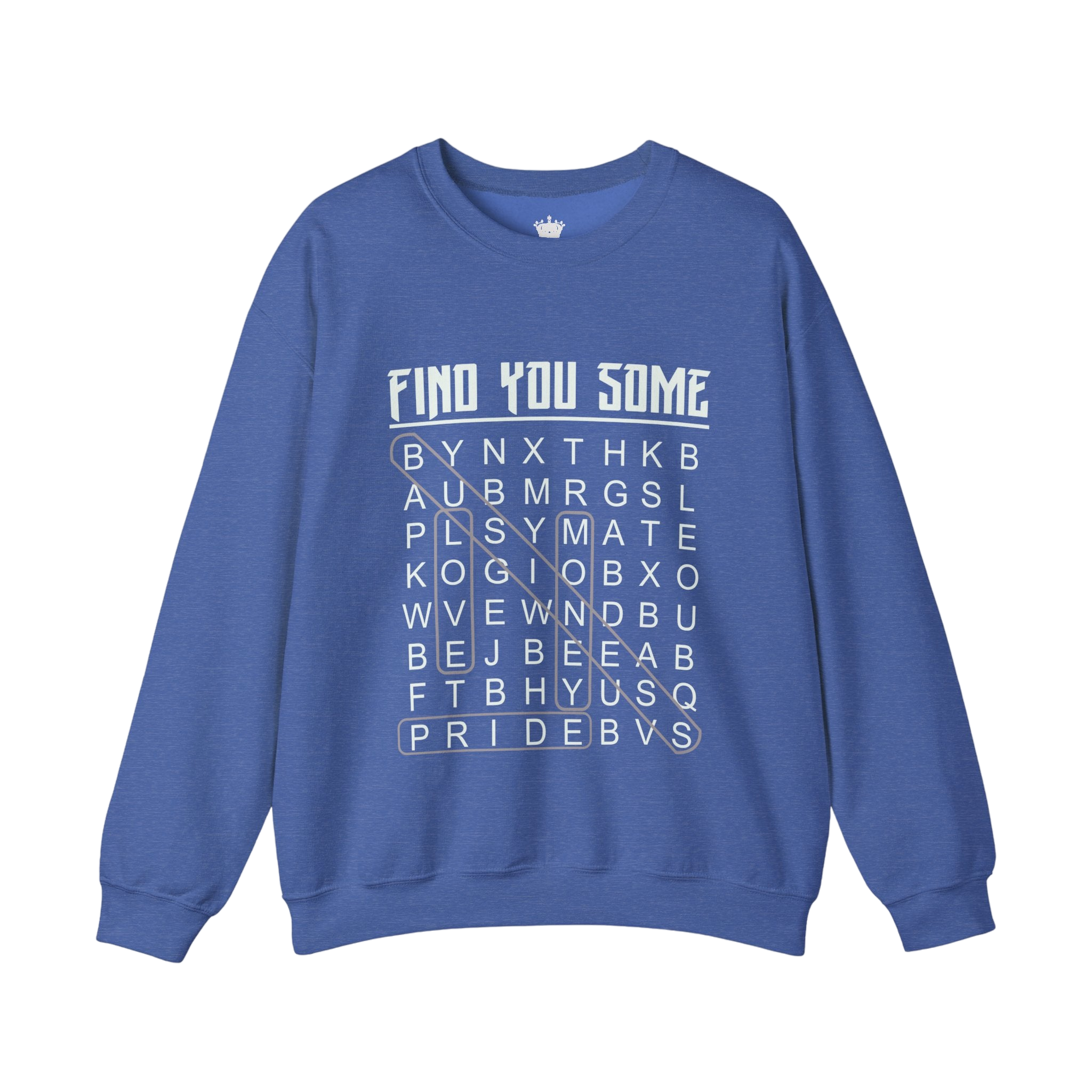 Find You Some Sweatshirt