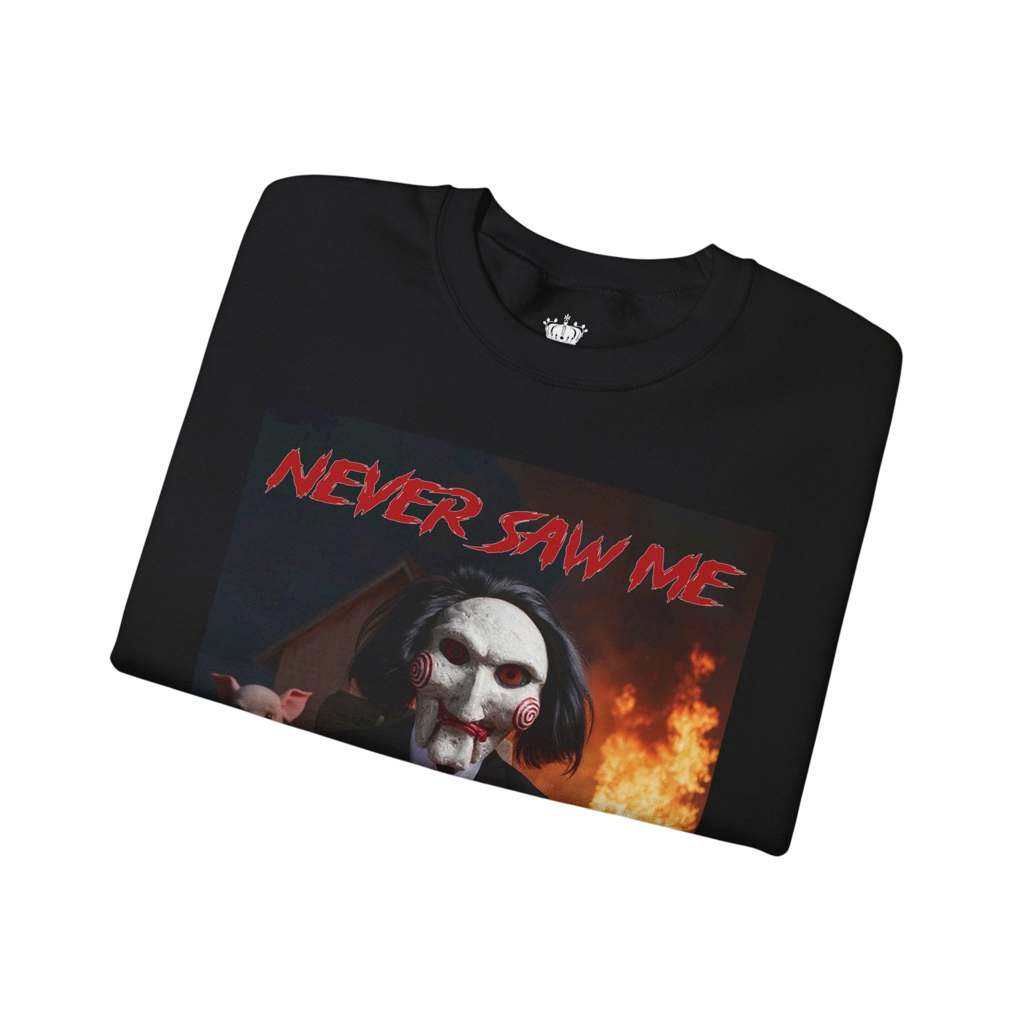 Never Saw Me Sweatshirt