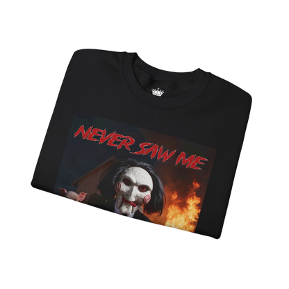 Never Saw Me Sweatshirt