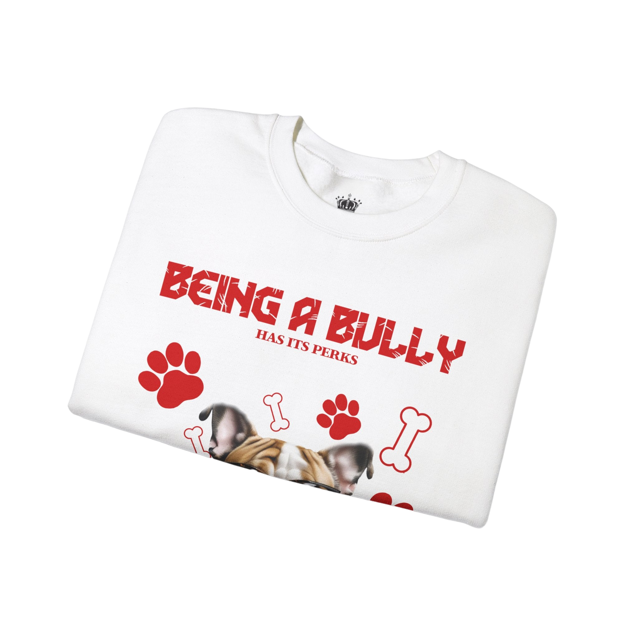 Bully Perks Sweatshirt