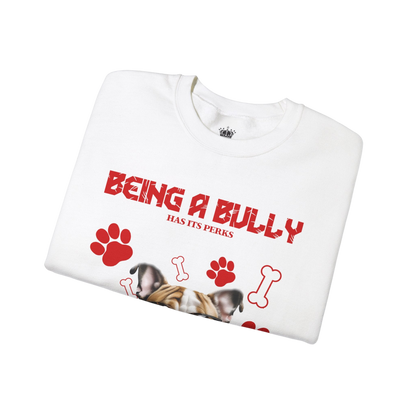 Bully Perks Sweatshirt