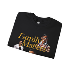 Family Matters Sweatshirt