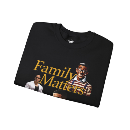 Family Matters Sweatshirt
