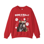 Bully Perks Sweatshirt